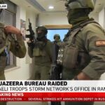 Israeli forces raid Al Jazeera’s office in Ramallah