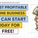 5 Most Profitable Online Businesses You Can Start Today for Free! – GroInsights